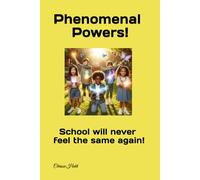 Phenominal Powers!: Magic,l pokery and fun awaits you! (Magic Stories For Children)