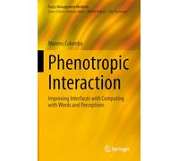 Phenotropic Interaction: Improving Interfaces with Computing with Words and Perceptions (Fuzzy Management Methods)