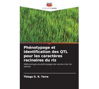 Phénotypage et identification des QTL pour les caractères racinaires du riz: Méthodologie de phénotypage des racines chez les plantes