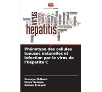 Phénotype des cellules tueuses naturelles et infection par le virus de l'hépatite C