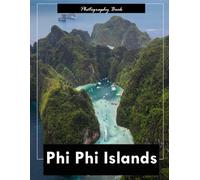 Phi Phi Islands: A Visual Escape to Thailand’s Tropical Paradise - Stunning Photography of Turquoise Waters, Limestone Cliffs, and Island Serenity