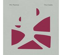 PHI-PSONICS - THE CRADLE (DELUXE EDITION) [VINYL]