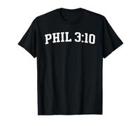 Phil 3:10 T-Shirt