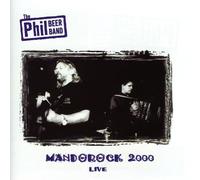 Phil Beer Band - Mandorock 2000 Live