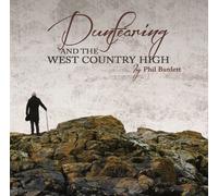 Phil Burdett - Dunfearing and the West Country High