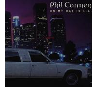 Phil Carmen - On My Way in l. a.