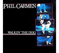 Phil Carmen - Walkin' The Dog - Metronome - 825 647-1