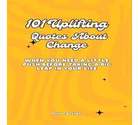 Phil Collins 101 Uplifting Quotes About Change: When You Need a Little Push Phil Collins Multicolor
