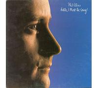 Phil Collins - Hello, I Must Be Going!