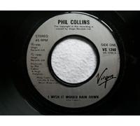 Phil Collins - I WISH IT WOULD RAIN DOWN 7 INCH (7" VINYL 45) UK VIRGIN 1990