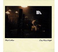 Phil Collins - One More Night / I Like The Way
