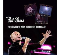 PHIL COLLINS - THE COMPLETE 2005 BUCURESTI BROADCAST [VINYL]