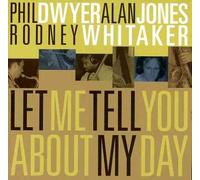 PHIL DWYER (HORN)/ALAN JONES (BASS)/DWYER/JONES/WHITAKER/RODNEY WHITAKER/ALAN JO