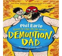 Phil Earle A Storey Street novel: Demolition Dad Book Phil Earle Multicolor