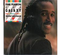 Phil Fearon & Galaxy - Galaxy You Don't Need A Reason 7" Ensign ENY517 EX/EX 1985 picture sleeve, with Phil Fearon
