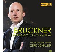Phil Festiva/Schaller - Bruckner: Symphony In D Minor