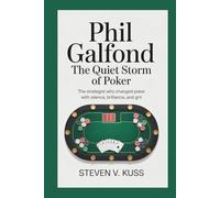 Phil Galfond: The Quiet Storm of Poker: The strategist who changed poker with silence, brilliance, and grit.