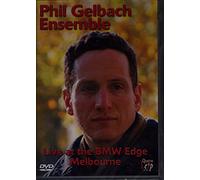Phil Gelbach Ensemble: Live In Melbourne [DVD]