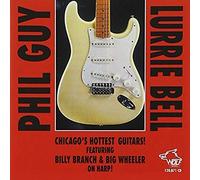Phil Guy/Lurrie Bell - Chicago's Hottest Guitars