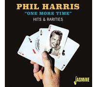 Phil Harris - One More Time - Hits and Rarities