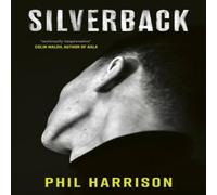 Phil Harrison Silverback : 'A dark unnerving tale' (John Boyne) Hardcover Book Phil Harrison Multicolor