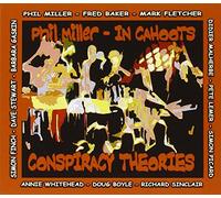 Phil In Cahoots Miller - Conspiracy Theories