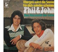 Phil & John - Morgen wird die Sonne für dich wieder scheinen / Vinyl single [Vinyl-Single 7'']