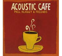 Phil Keaggy & Friends - Acoustic Cafe