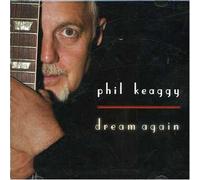 Phil Keaggy - Dream Again