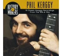 Phil Keaggy - History Makers: A Collection Of 15