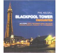 Phil Kelsall - Blackpool Tower Favourites