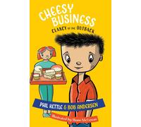 Phil Kettle Cheesy Business: Clancy of the Outback series Paperback Book Phil Kettle Multicolor