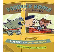 Phil Kettle Paddock Bomb: Clancy of the Outback series Paperback Book Phil Kettle Multicolor