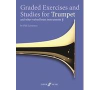 Phil Lawrence: Graded Exercises And Studies For Trumpet And Other Valved Brass Instruments - Sheet Music
