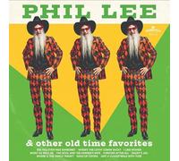 Phil Lee - Phil Lee And Other Old Time Favorites