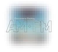 Phil Manzanera & Andy Mackay - Manzanera Mackay AM. PM