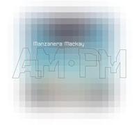 Phil Manzanera & Andy Mackay - Manzanera Mackay AM. PM [VINYL]