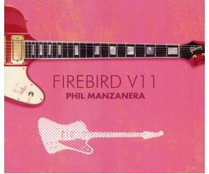 Phil Manzanera - Firebird V11
