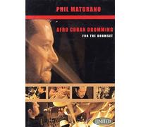 Phil Maturano: Afro-Cuban Drumming For The Drumset: Drums: Instrumental Tutor