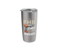 Phil Name If Cant Fix It Personal Husband Handy Man Philip Stainless Steel Insulated Tumbler