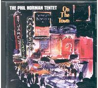 Phil Norman Tentet - On the Town