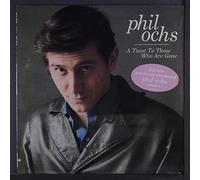 PHIL OCHS - A Toast to Those Who Are Gone [VINYL]