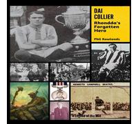 Phil Rowlands DAI COLLIER: Rhondda's Forgotten Hero Paperback Book Phil Rowlands Multicolor