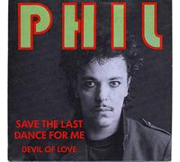 Phil - Save the Last Dance for Me [Vinyl Single] [VINYL]