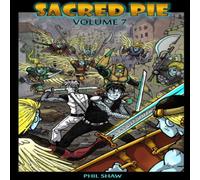Phil Shaw Sacred Pie: Volume 7 Paperback Book Phil Shaw Multicolor