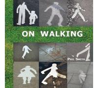 Phil Smith On Walking Paperback Book Phil Smith Multicolor
