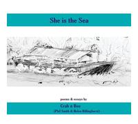 Phil Smith She is the Sea: a poetry pamphlet with one shoreline essay & one Phil Smith Multicolor