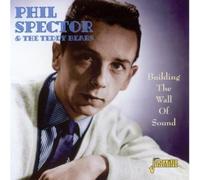Phil Spector & The Teddy Bears - Building The Wall Of Sound