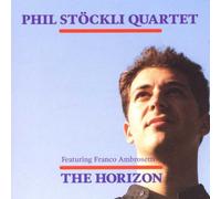 Phil Stoeckli Quartet - The horizon