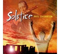 Phil Thornton - Solstice